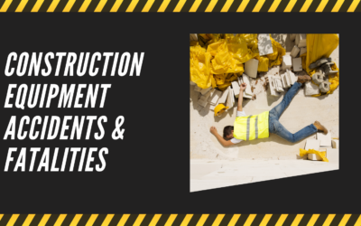 Construction Equipment Accidents and Fatalities Pose Significant Risk to Workers